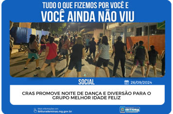 CRAS PROMOVE NOITE DE DANÇA E DIVERSÃO PARA O GRUPO MELHOR IDADE FELIZ