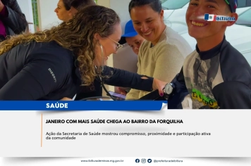 JANEIRO COM MAIS SAÚDE CHEGA AO BAIRRO DA FORQUILHA