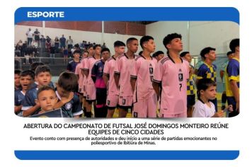 ABERTURA DO CAMPEONATO DE FUTSAL JOSÉ DOMINGOS MONTEIRO REÚNE EQUIPES DE CINCO CIDADES