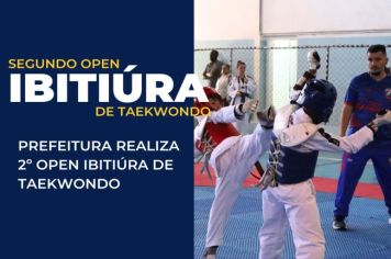 PREFEITURA REALIZA 2º OPEN IBITIÚRA DE TAEKWONDO