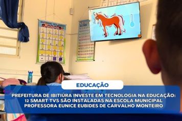 12 SMART TVS SÃO INSTALADAS NA ESCOLA MUNICIPAL PROFESSORA EUNICE EUBIDES DE CARVALHO MONTEIRO