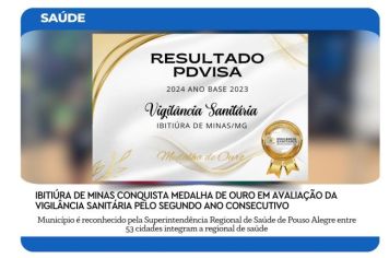 IBITIÚRA DE MINAS CONQUISTA MEDALHA DE OURO EM AVALIAÇÃO DA VIGILÂNCIA SANITÁRIA PELO SEGUNDO ANO CONSECUTIVO