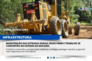 MANUTENÇÃO DAS ESTRADAS RURAIS SEGUE FIRME E TRABALHO SE CONCENTRA NA ESTRADA DA BOCAINA