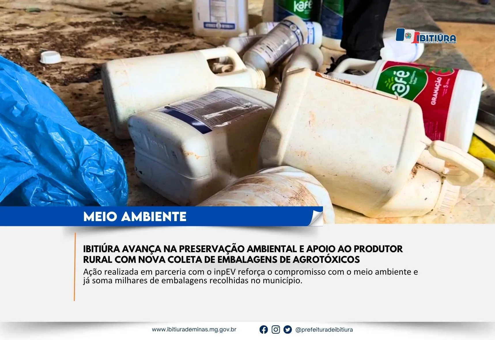 IBITIÚRA AVANÇA NA PRESERVAÇÃO AMBIENTAL E APOIO AO PRODUTOR RURAL COM NOVA COLETA DE EMBALAGENS DE AGROTÓXICOS