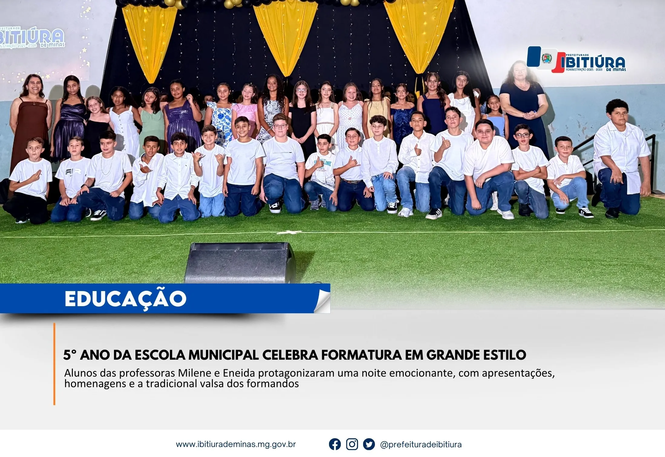 5º ANO DA ESCOLA MUNICIPAL CELEBRA FORMATURA EM GRANDE ESTILO