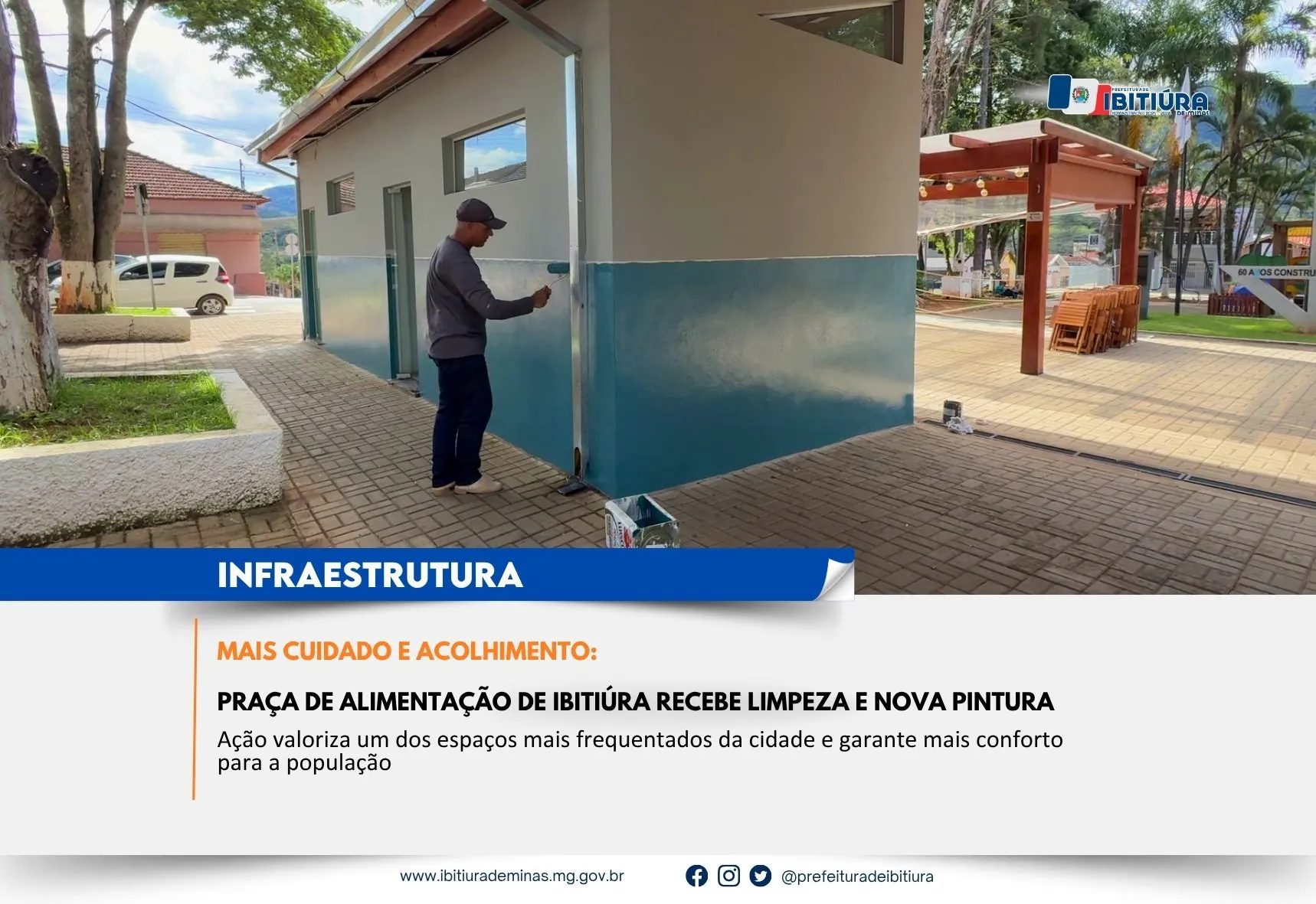 MAIS CUIDADO E ACOLHIMENTO: PRAÇA DE ALIMENTAÇÃO DE IBITIÚRA RECEBE LIMPEZA E NOVA PINTURA