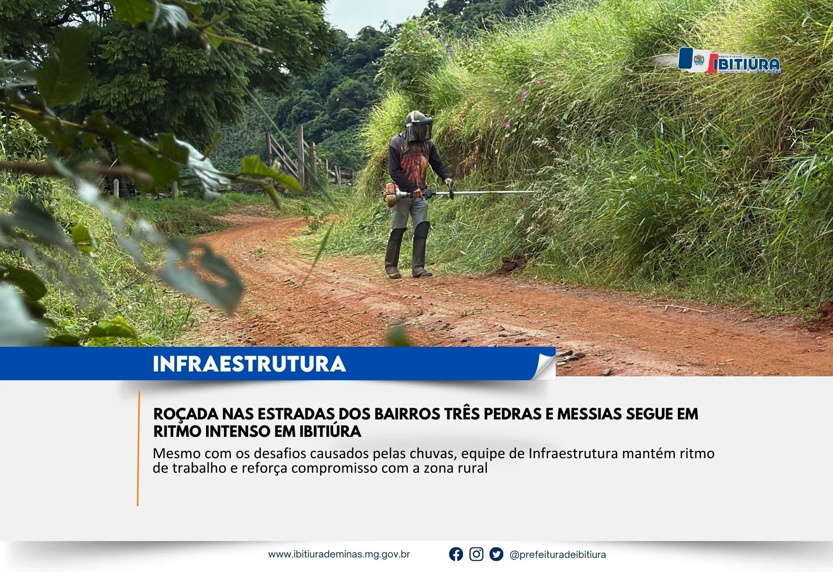 ROÇADA NAS ESTRADAS DOS BAIRROS TRÊS PEDRAS E MESSIAS SEGUE EM RITMO INTENSO EM IBITIÚRA