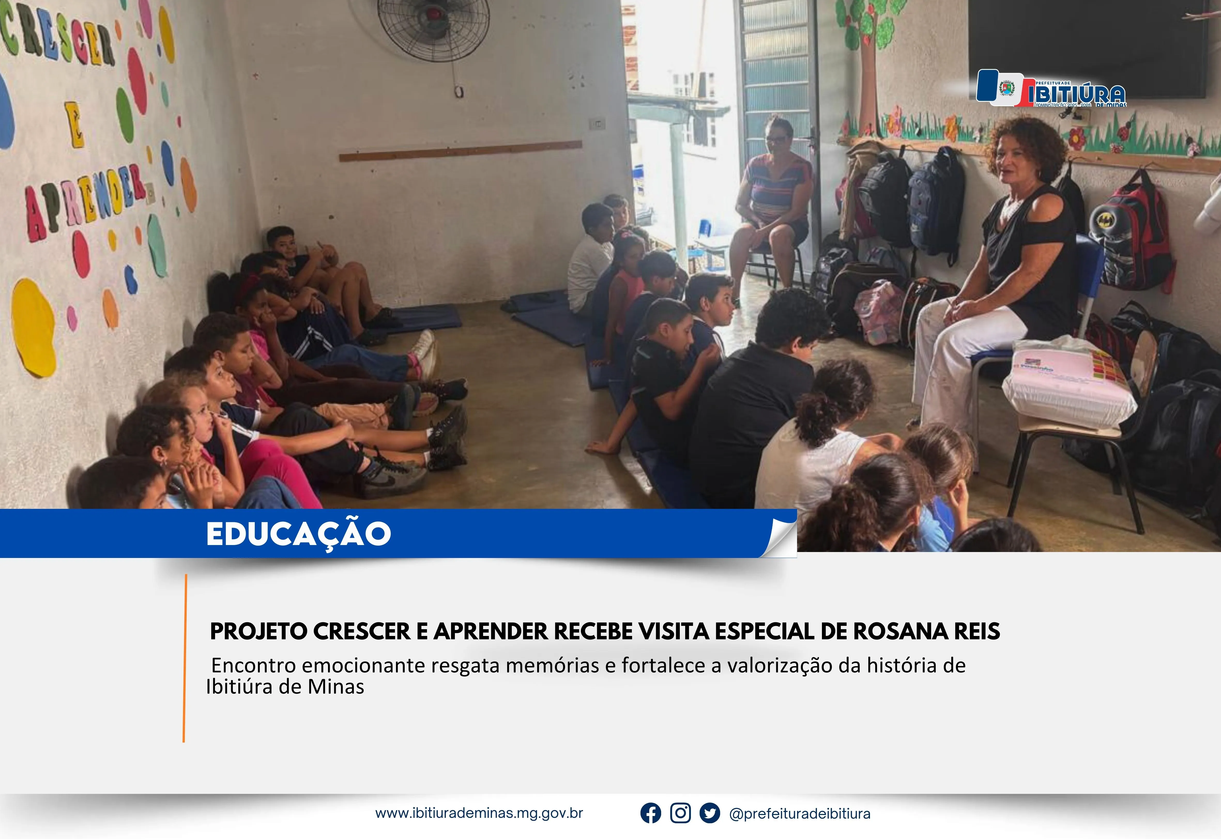 PROJETO CRESCER E APRENDER RECEBE VISITA ESPECIAL DE ROSANA REIS