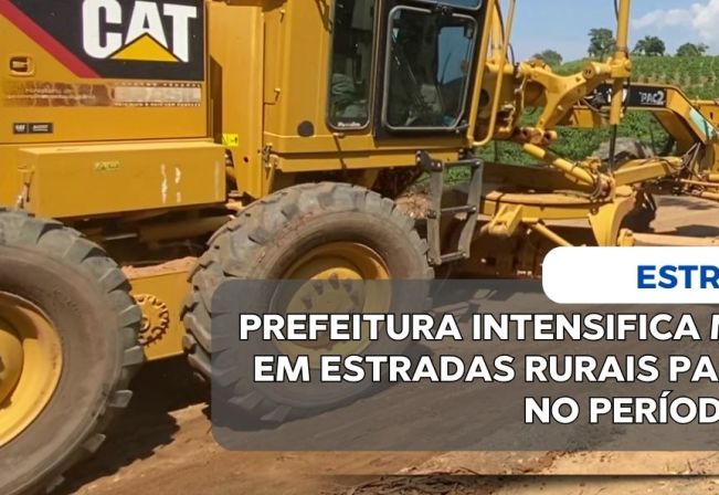 PREFEITURA INTENSIFICA MANUTENÇÃO PREVENTIVA EM ESTRADAS RURAIS PARA GARANTIR SEGURANÇA NO PERÍODO CHUVOSO