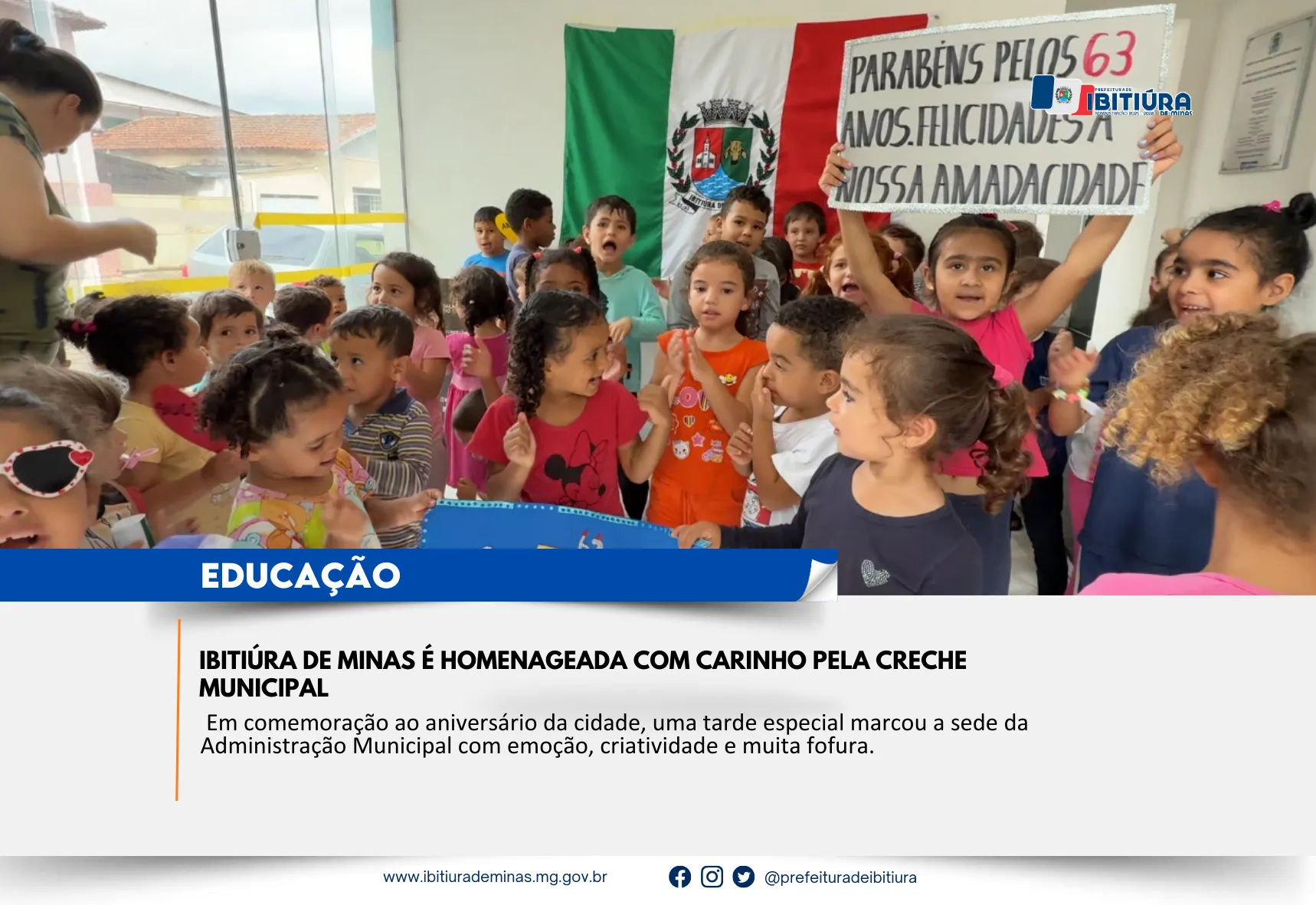 IBITIÚRA DE MINAS É HOMENAGEADA COM CARINHO PELA CRECHE MUNICIPAL