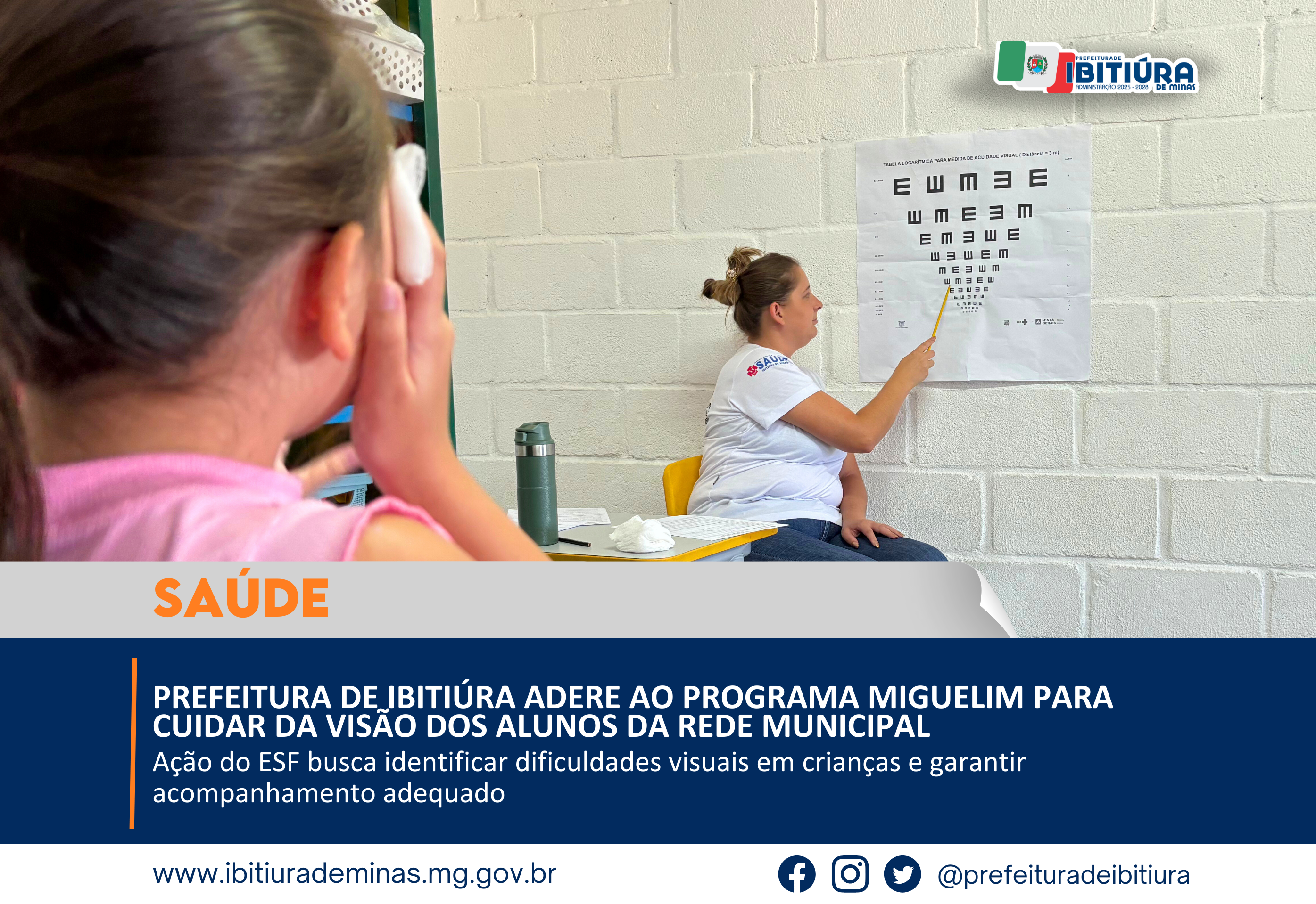 PREFEITURA DE IBITIÚRA ADERE AO PROGRAMA MIGUELIM PARA CUIDAR DA VISÃO DOS ALUNOS DA REDE MUNICIPAL