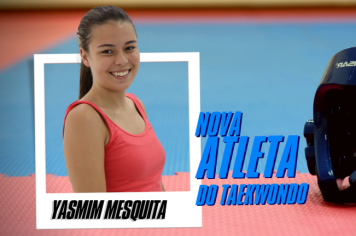 NOVA ATLETA PASSA A COMPOR EQUIPE DE TAEKWONDO