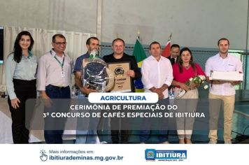 CERIMÔNIA DE PREMIAÇÃO DO 3º CONCURSO DE CAFÉS ESPECIAIS DE IBITIÚRA DE MINAS CELEBRA A EXCELÊNCIA DA CAFEICULTURA LOCAL