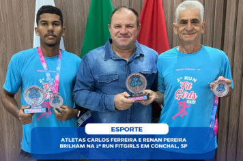 ATLETAS CARLOS FERREIRA E RENAN PEREIRA BRILHAM NA 2ª RUN FITGIRLS EM CONCHAL, SP