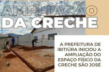 A PREFEITURA DE IBITIÚRA INICIOU A AMPLIAÇÃO DO ESPAÇO FÍSICO DA CRECHE SÃO JOSÉ