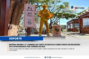 IBITIÚRA RECEBE A 3ª CORRIDA DO CAFÉ E SE DESTACA COMO PONTO DE ENCONTRO DOS APAIXONADOS POR CORRIDA DE RUA