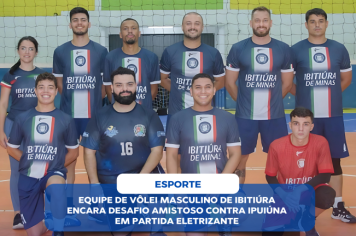 EQUIPE DE VÔLEI MASCULINO DE IBITIÚRA ENCARA DESAFIO AMISTOSO CONTRA IPUIÚNA EM PARTIDA ELETRIZANTE