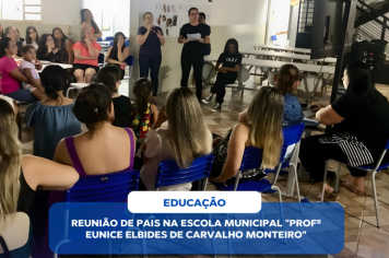 REUNIÃO DE PAIS NA ESCOLA MUNICIPAL 