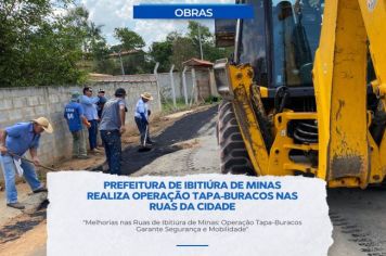 PREFEITURA DE IBITIÚRA DE MINAS REALIZA OPERAÇÃO TAPA-BURACOS NAS RUAS DA CIDADE