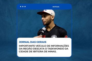 JORNAL DAS GERAIS DA DESTAQUE ESPECIAL AOS ATLETAS DO TAEKWONDO