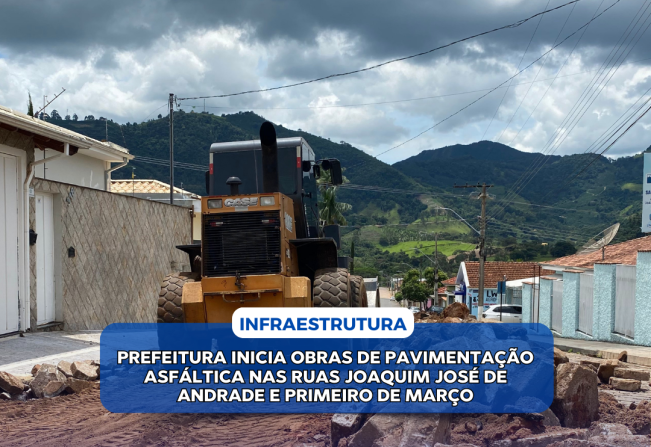 PREFEITURA INICIA OBRAS DE PAVIMENTAÇÃO ASFÁLTICA NAS RUAS JOAQUIM JOSÉ DE ANDRADE E PRIMEIRO DE MARÇO