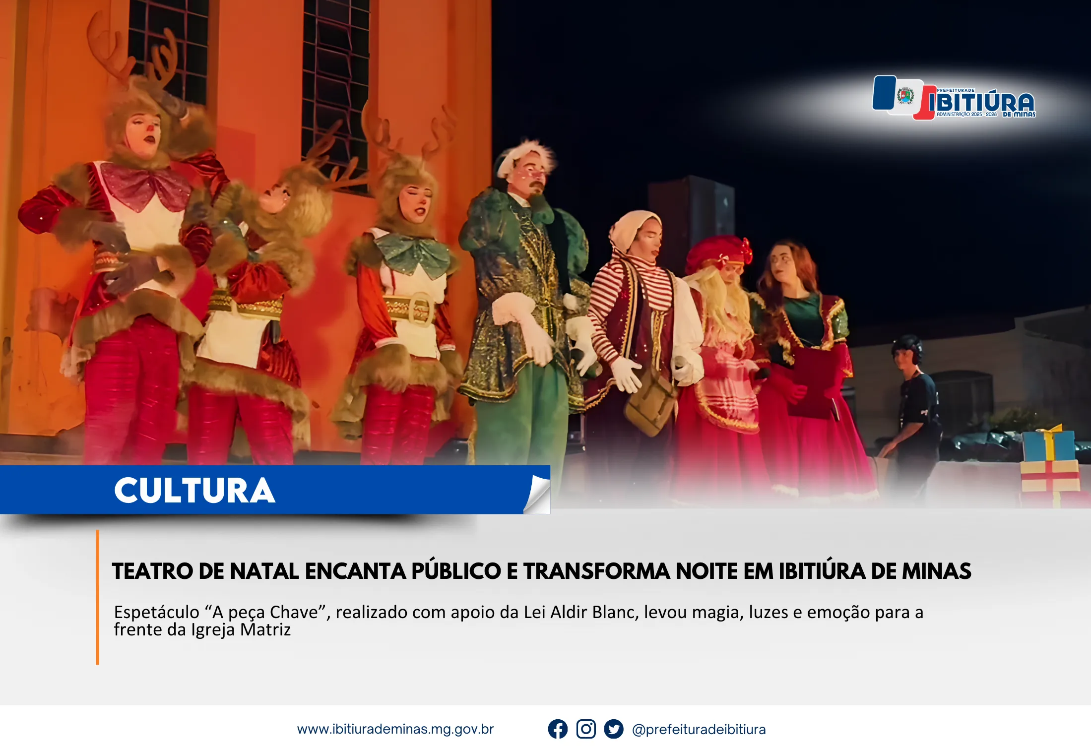 TEATRO DE NATAL ENCANTA PÚBLICO E TRANSFORMA NOITE EM IBITIÚRA DE MINAS