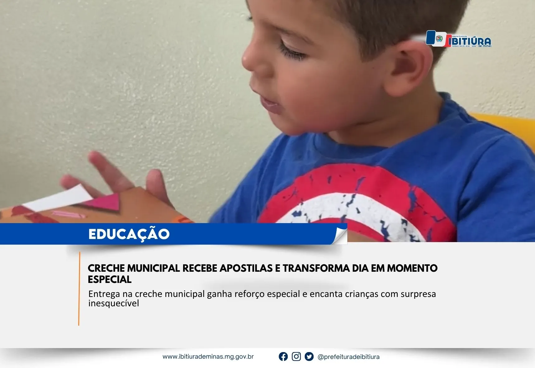CRECHE MUNICIPAL RECEBE APOSTILAS E TRANSFORMA DIA EM MOMENTO ESPECIAL